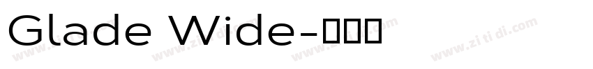 Glade Wide字体转换